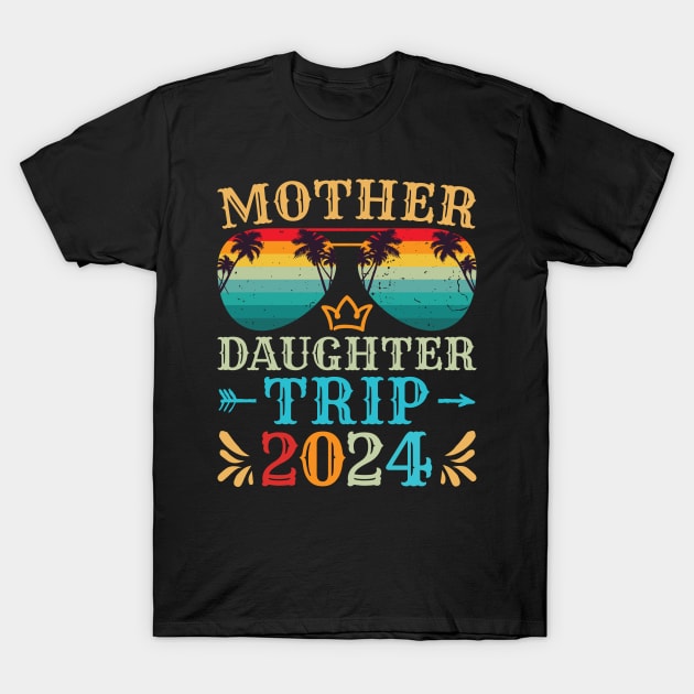 Mother Daughter Trip 2023 Shirt Road Trip Lovers Vacation T-Shirt by Sowrav